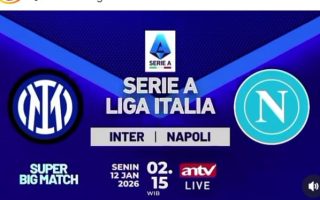 Sedang Berlangsung! Live di ANTV Super Big Match Serie A Inter Milan vs Napoli, Adu Tajam Lautaro Martinez dan Hojlund